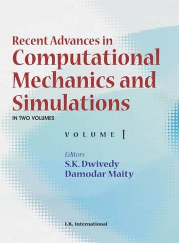 Recent Advances in Computational Mechanics and Simulations: Vols. I and II