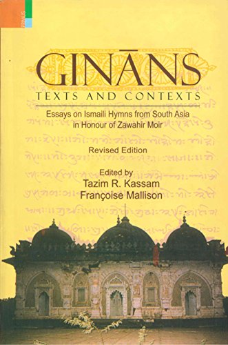 Ginans: Texts and Contexts: Essays on Ismaili Hymns from South Asia