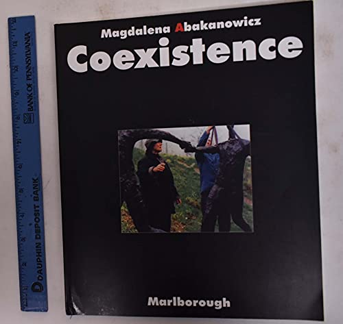 Magdalena Abakanowicz: Coexistence