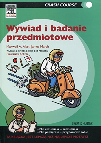 Wywiad i badanie przedmiotowe Crash Course - M. Allan, J. Marsh Wywiad i badanie przedmiotowe Crash Course - M. Allan, J. Marsh