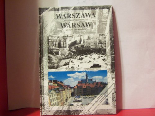 Warszawa : Zburzona I Odbudowana - Warsaw : Ruined And Rebuild [sic]