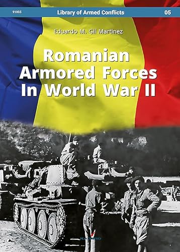 Romanian Armored Forces In World War II Format: Hardback