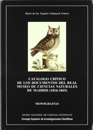 Catálogo crítico de los documentos del Real Museo de Ciencias Naturales de Madrid (1816-1845)