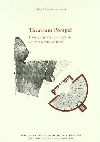 Theatrum Pompei: Forma y arquitectura de la génesis del modelo teatral de Roma