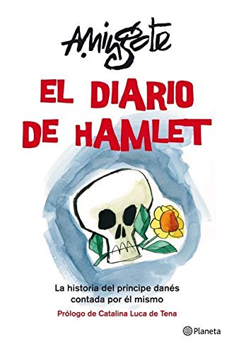 El diario de Hamlet : la historia del príncipe danés contada por él mismo