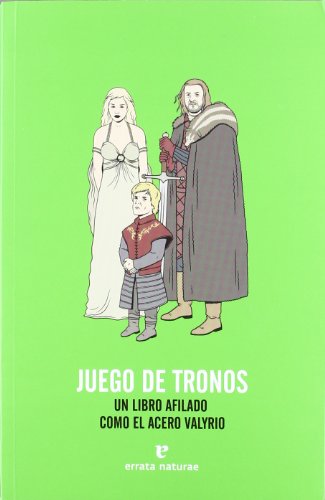 Juego de tronos: Un libro afilado como el acero valyrio (Fuera de colección) (Spanish Edition)