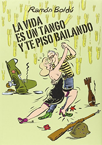 LA VIDA ES UN TANGO Y TE PISO BAILANDO