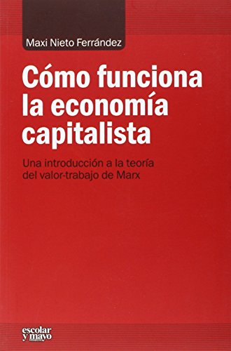 como funciona la economia nieto ferrandez escolar y mayo