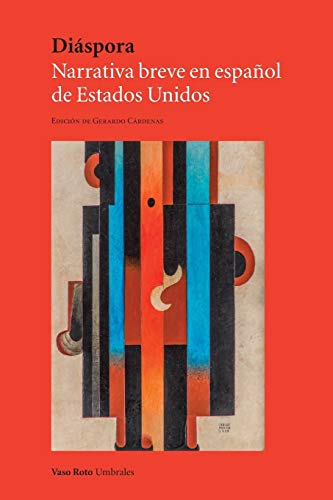 Diaspora: Narrativa Breve En Espanol de Estados Unidos -Language: spanish
