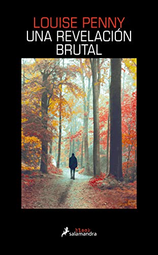 Una Revelación Brutal (inspector Armand Gamache 5)