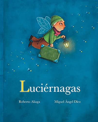 Lucirnagas (Fireflies) (Spanish Edition)
