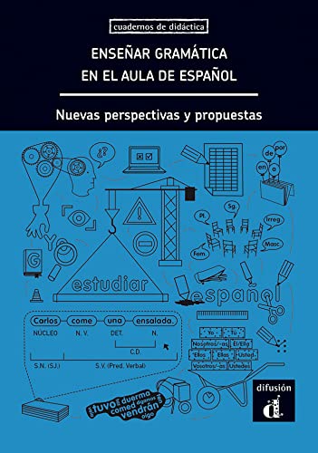 Enseñar gramática en el aula de español: Enseñar gramática en el aula de español (Spanish Edition)