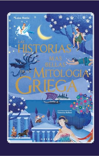 

Las historias más bellas de la mitología griega (Spanish Edition)