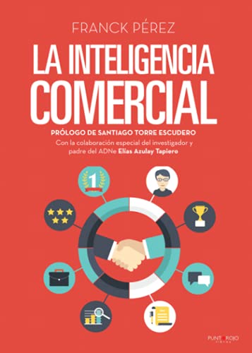 La inteligencia comercial (Spanish Edition)