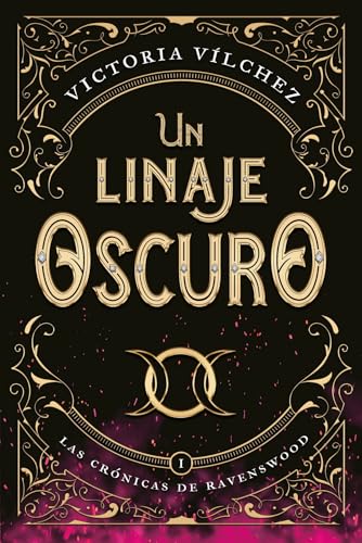 Un linaje oscuro: Las crónicas de Ravenswood I (Las Crónicas De Ravenswood / Ravenswood Chronicles, 1) (Spanish Edition)
Un linaje oscuro: Las crónicas de Ravenswood I (Las Crónicas De Ravenswood / Ravenswood Chronicles, 1) (Spanish Edition)