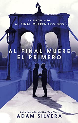 Al final muere el primero/ The First to Die at the End -Language: spanish