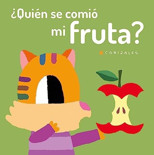 ¿quiã N Se Comiã Mi Fruta