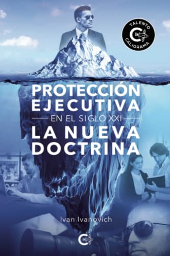 Protección ejecutiva en el siglo XXI: La nueva doctrina (Spanish Edition)