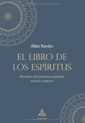 El libro de los espíritus | Edición completa: Principios de la doctrina espiritista (Spanish Edition)
El libro de los espíritus | Edición completa: Principios de la doctrina espiritista (Spanish Edition)