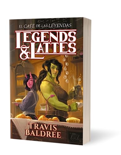 El café de las leyendas / Legends & Lattes (Spanish Edition)