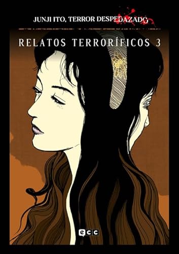 Junji Ito, Terror despedazado núm. 9 de 28 - Relatos terroríficos núm. 3
Junji Ito, Terror despedazado núm. 9 de 28 - Relatos terroríficos núm. 3