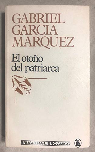El otono del patriarca / The Autumn of the Patriarch (Spanish Edition)