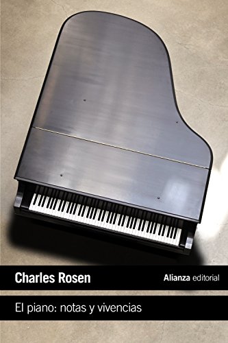 El piano: notas y vivencias (El Libro De Bolsillo - Humanidades)