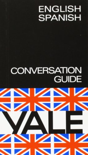 GUÍA DE CONVERSACIÓN YALE, ENGLISH-SPANISH