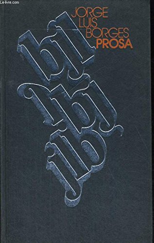 Prosa. Relatos completos. Prólogo de Mauricio Wacquez.