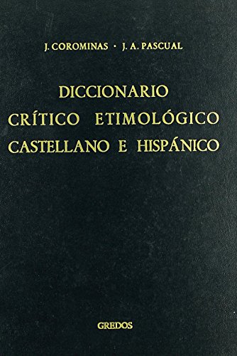 DICCIONARI, CRITICO ETIMOLOGICO CASTELLANO D HISPANICO-- This is Volume 2, Volume II, CE-F