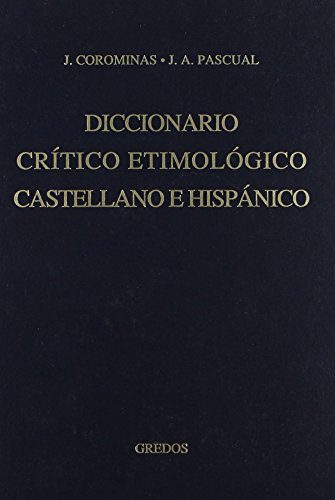 DICCIONARIO CRITICO ETRIMOLOGICO CASTELLANO E HISPANICO--- Colume 3, Includes G-MA