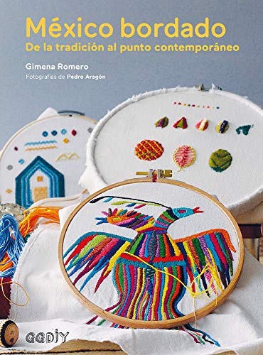 Mxico bordado: De la tradicin al punto contemporneo (Spanish Edition)