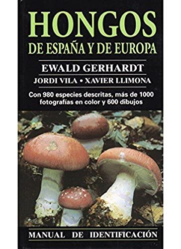 HONGOS DE ESPAÑA Y EUROPA. MANUAL IDENT.