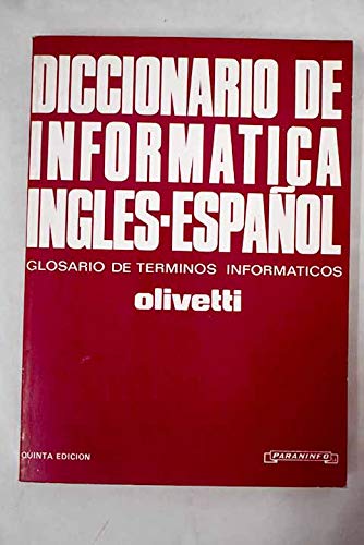 Diccionario De Informatica Ingles-Español: Glosario De Terminos Informaticos (Octava Edicion)