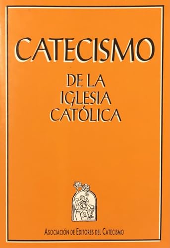 CATECISMO DE LA IGLESIA CATOLICA