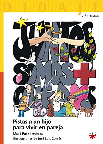 Juntos somos + que dos: pistas a un hijo para vivir en pareja.