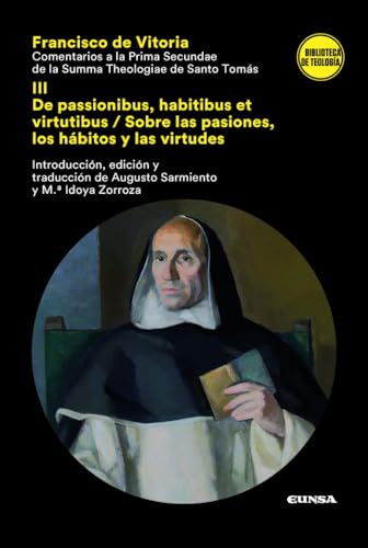 Comentarios a La Prima Secundae de La Summa Theologiae de Santo Tomás Iii
Comentarios a La Prima Secundae de La Summa Theologiae de Santo Tomás Iii