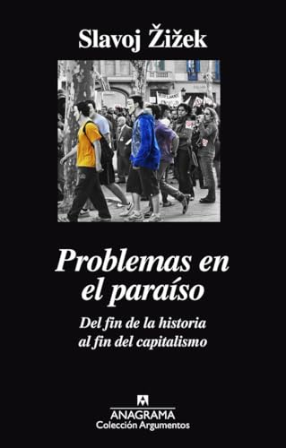 Problemas en el paraíso: Del fin de la historia al fin del capitalismo (Spanish Edition)
Problemas en el paraíso: Del fin de la historia al fin del capitalismo (Spanish Edition)