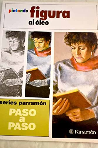 Pintando Figura Al Oleo (Spanish Edition)