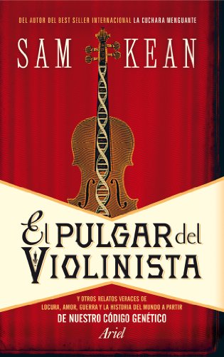 Pulgar Del Violinista Y Otros Relatos Veraces De Locura Amo
