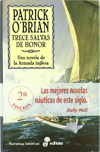 Trece salvas de honor: una novela de la Armada Inglesa 13
