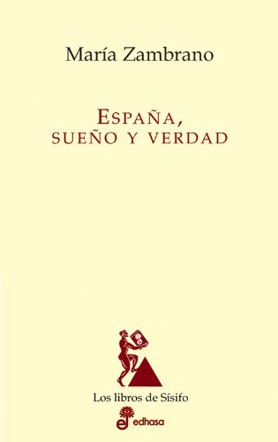 Espa¤a, sue¤o y verdad (Los libros de Sísifo) (Spanish Edition)