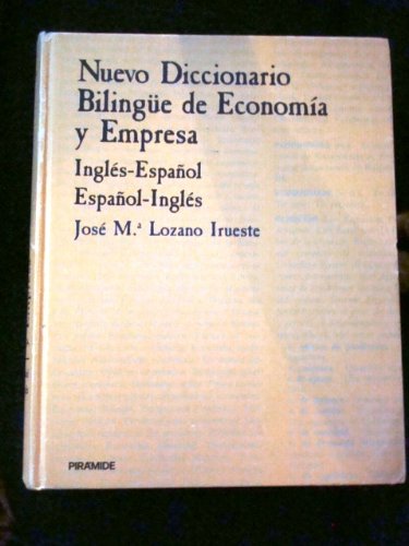 Nuevo Diccionario Bilingue De Economia Y Empresa: Ingles-Espanol, Espanol-Ingles