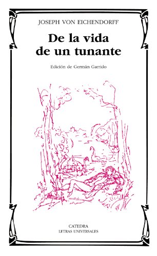 De la vida de un tunante/ Of the Life of a Good For Nothing