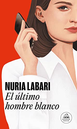 El último hombre blanco / The Last White Man (Spanish Edition)