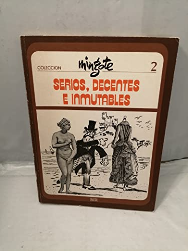 Serios, decentes e inmutables