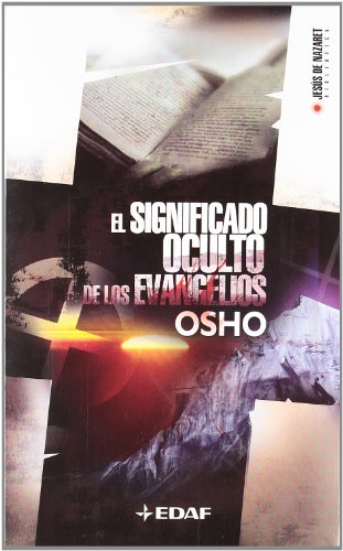 Significado Oculto De Los Evangelios, El (Biblioteca de Jesús de Nazaret)