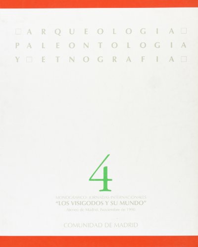 JORNADAS INTERNACIONALES "LOS VISIGODOS Y SU MUNDO" ATENEO DE MADRID, NOVIEMBRE 1990