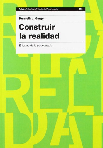 Construir La Realidad El Futuro De La Psicoterapia (psicolo