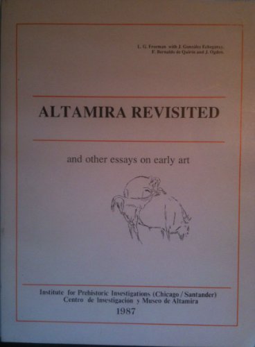 Altamira Revisited and Other Essays on Early Art